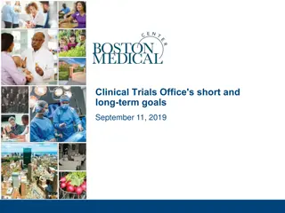 BMC Clinical Trials Office Goals and Initiatives