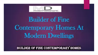 Builder of Fine Contemporary Homes At Modern Dwellings