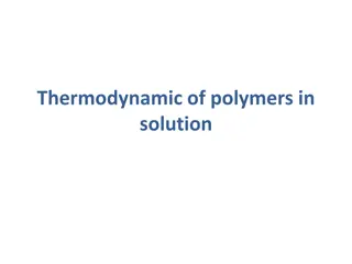 Thermodynamic Principles of Polymers in Solution: Flory-Huggins Theory and Macromolecular Solutions