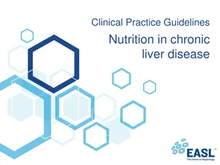 Clinical Practice Guidelines: Nutrition in Chronic Liver Disease Overview