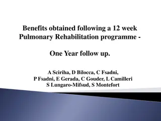 Pulmonary Rehabilitation: Benefits of a 12-Week Program - One Year Follow-Up