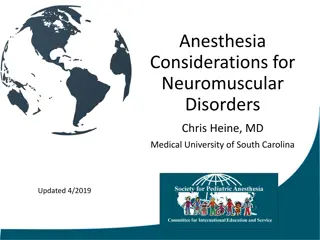 Anesthesia Considerations for Neuromuscular Disorders: Overview and Management