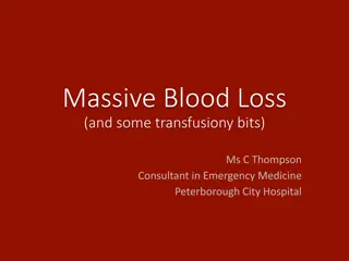 Emergency Management of Massive Blood Loss: A Case Study