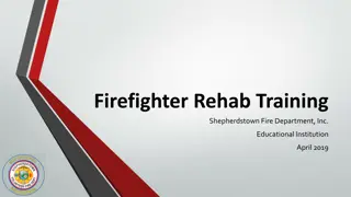 Firefighter Rehab Training by Shepherdstown Fire Department: Ensuring Safety and Health Standards