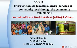 Improving Access to Malaria Control Services in Odisha through Community Volunteers