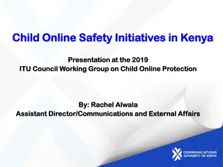 Child Online Safety Initiatives in Kenya: Presentation at the 2019 ITU Council Working Group