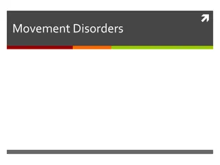 Movement Disorders and Parkinson's Disease