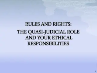 Quasi-Judicial Roles and Ethical Responsibilities in Decision-Making