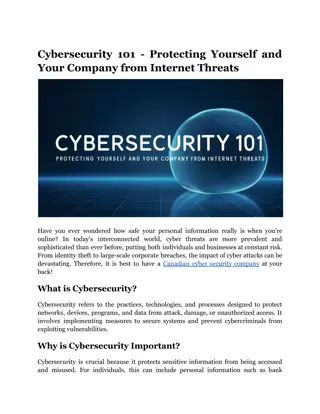 Cybersecurity 101 - Protecting yourself and Your Company from Internet Threats