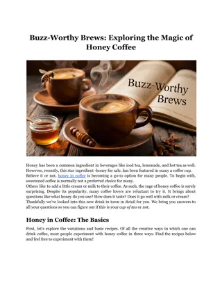 Buzz-Worthy Brews: Exploring the Magic of Honey Coffee