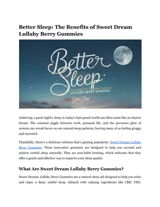 Better Sleep_ The Benefits of Sweet Dream Lullaby Berry Gummies