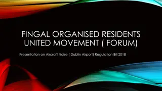 Fingal Organised Residents United Movement Forum Presentation on Aircraft Noise Regulation Bill 2018