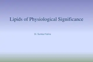 Understanding the Significance of Lipids in Physiology