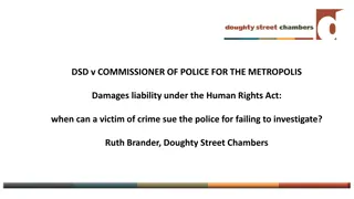 Liability of Police for Failing to Investigate: DSD v Commissioner of Police for the Metropolis