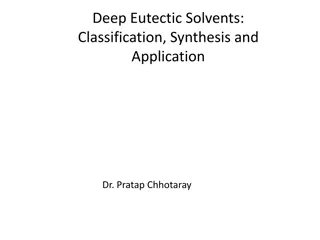 Deep Eutectic Solvents: Classification, Synthesis, and Applications