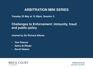 Challenges to Enforcement in Arbitration: Immunity, Fraud, and Public Policy