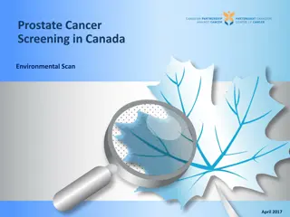 Prostate Cancer Screening Guidelines in Canada: A Snapshot of Strategies