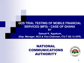 Quality of Service (QoS) Trial Testing of Mobile Financial Services in Ghana