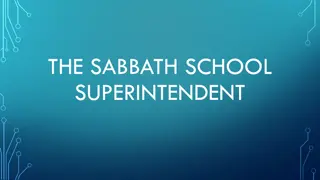 Role and Responsibilities of a Sabbath School Superintendent