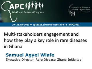 Stakeholder Engagement in Rare Diseases: Key Role in Ghana