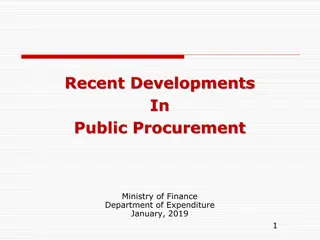 Recent Developments in Public Procurement: Ministry of Finance Department of Expenditure, January 2019