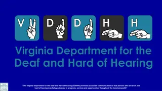 Virginia Department for the Deaf and Hard of Hearing (VDDHH) Programs and Services