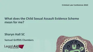 The Child Sexual Assault Evidence Scheme