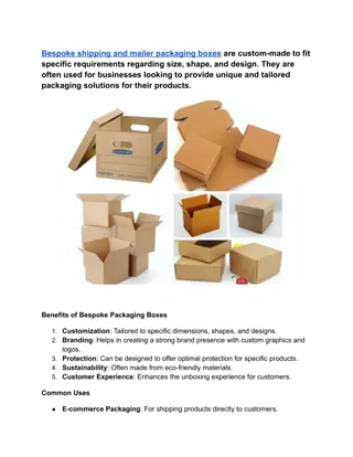 Bespoke in shape and sizes shipping and mailer packaging boxes