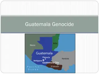 Genocide in Guatemala: Tragic History and Pursuit of Justice