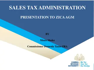 Sales Tax Administration Presentation at ZICA AGM by Commissioner Domestic Taxes-ZRA