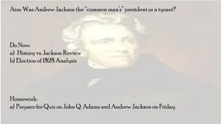 Analyzing Andrew Jackson: Champion of the Common Man or Tyrant?