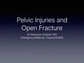 Insights on Pelvic Injuries, Open Fractures, and Young Classification in Trauma Care