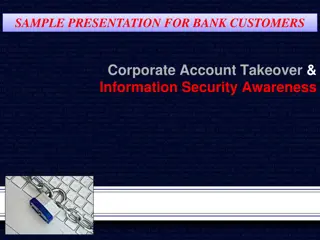 Corporate Account Takeover & Information Security Awareness Presentation