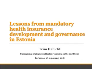 Lessons from Mandatory Health Insurance Development and Governance in Estonia