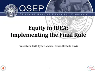 Equity in IDEA: Implementing the Final Rule Presentation