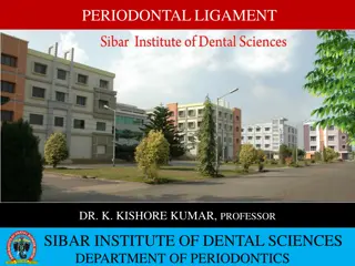 The Periodontal Ligament in Dental Sciences