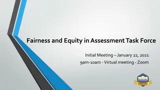 Fairness and Equity in Assessment Task Force Meeting Overview