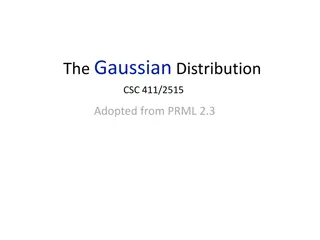 The Gaussian Distribution and Its Properties