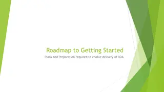 Roadmap to Enable RDA Delivery: Plans and Preparation