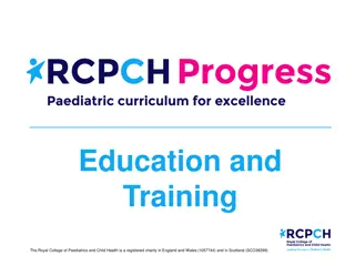 Paediatric Training and Education Overview