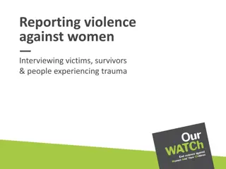 Ethical Considerations in Reporting Violence Against Women: Interviewing Victims and Ensuring Consent