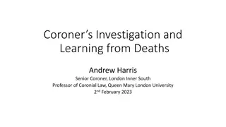 Understanding Coroners' Investigations and Learning from Deaths