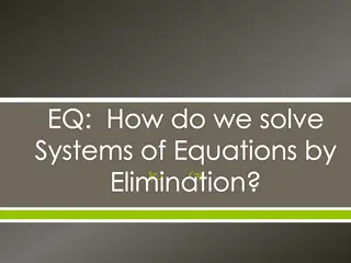 Solving Systems of Equations by Elimination