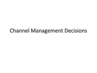 Effective Channel Management Decisions for Marketing Success