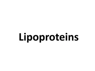 Lipoproteins: Structures and Functions