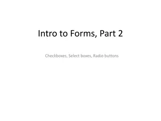 Forms: Checkboxes, Select Boxes, Radio Buttons