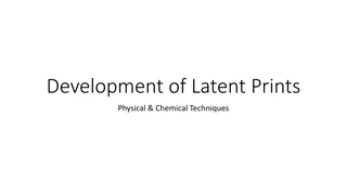 Understanding Latent Print Development Techniques