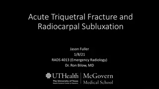 Wrist Trauma: Acute Triquetral Fracture and Radiocarpal Subluxation