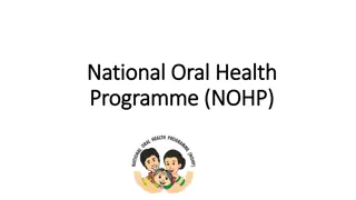 Enhancing Oral Health through the National Oral Health Programme