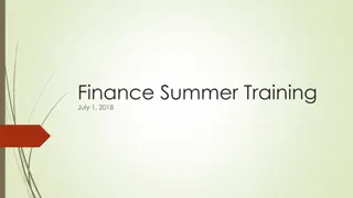 Finance Summer Training July 1, 2018 Agenda and Procedures